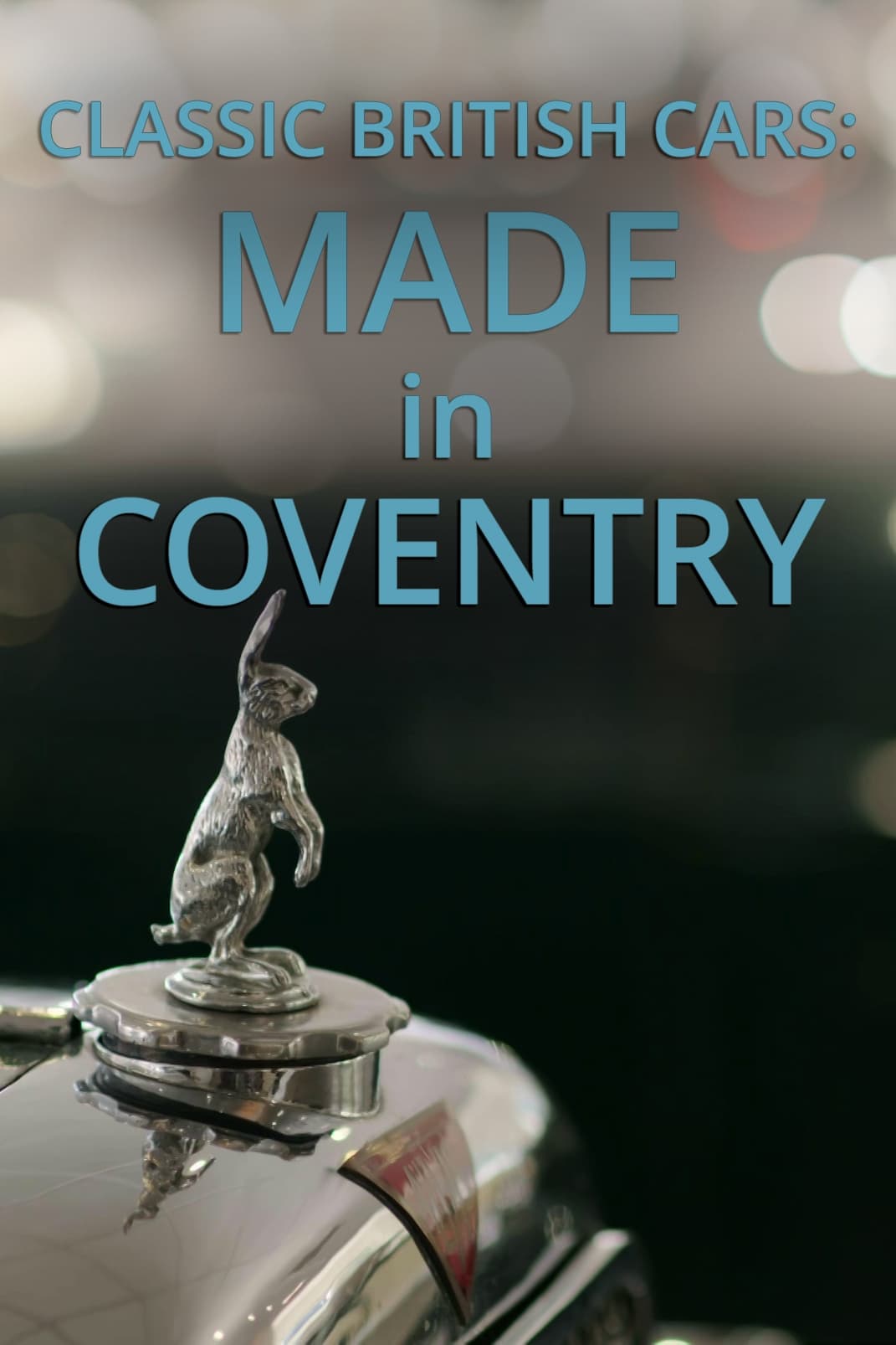 Classic British Cars: Made in Coventry