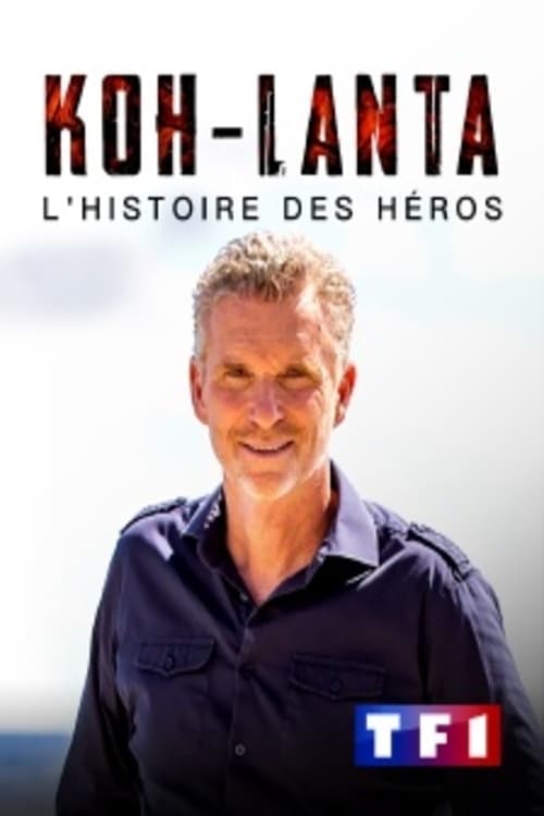 Koh Lanta, l'histoire des héros