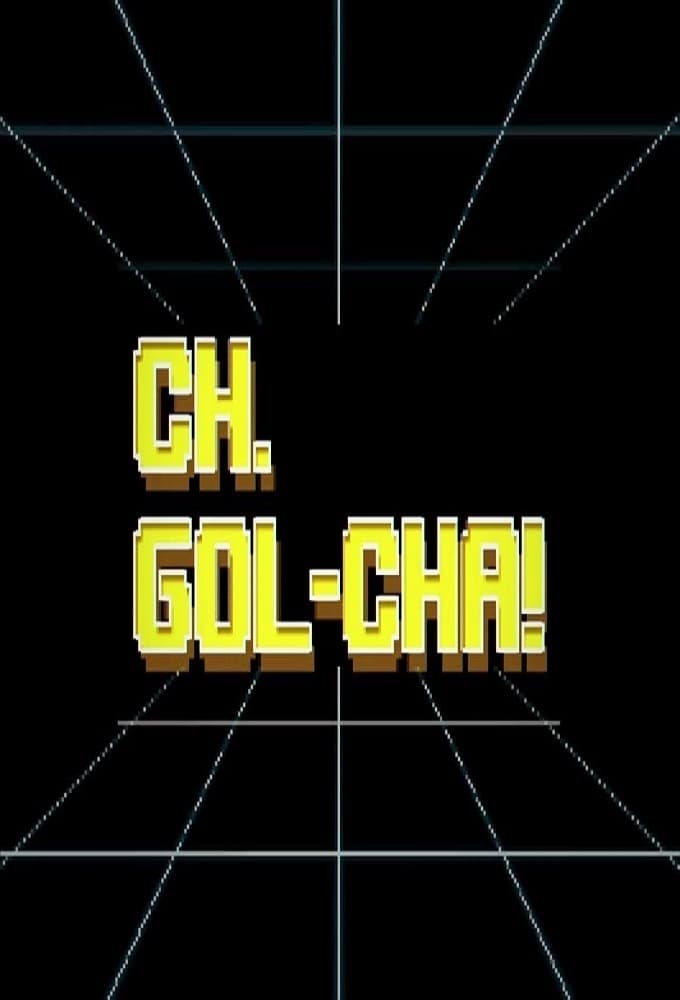 CH.GOL-CHA!