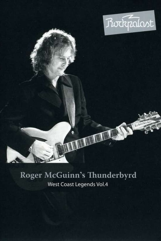 Roger McGuinn's Thunderbyrd: Live At Rockpalast 1977
