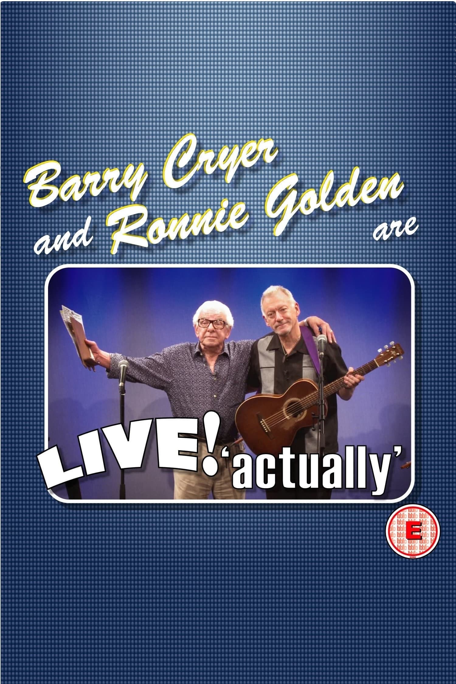 Barry Cryer and Ronnie Golden - Live! Actually
