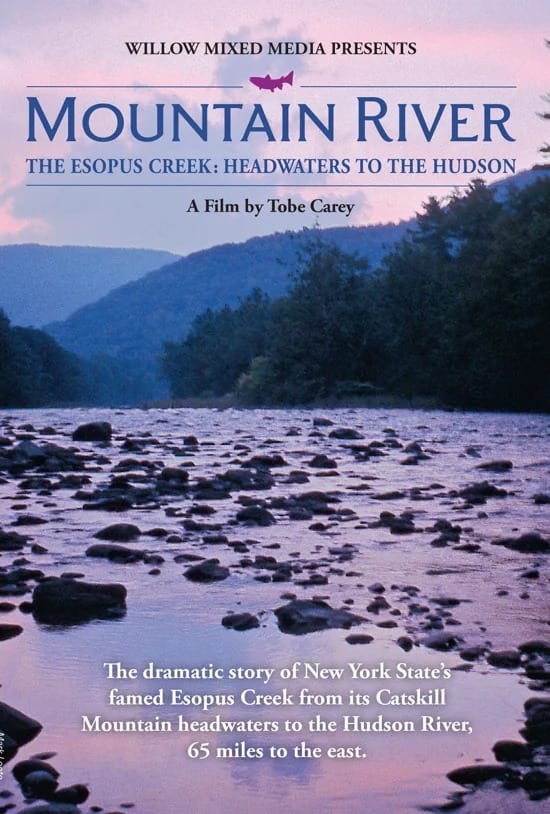 MOUNTAIN RIVER - The Esopus Creek: Headwaters to the Hudson