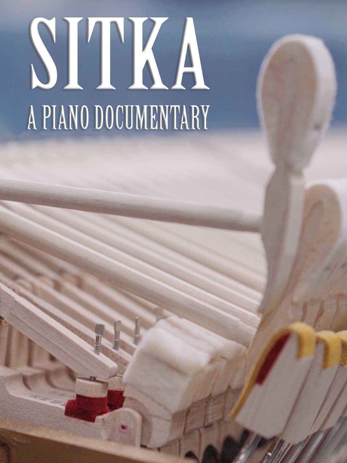 Sitka: A Piano Documentary