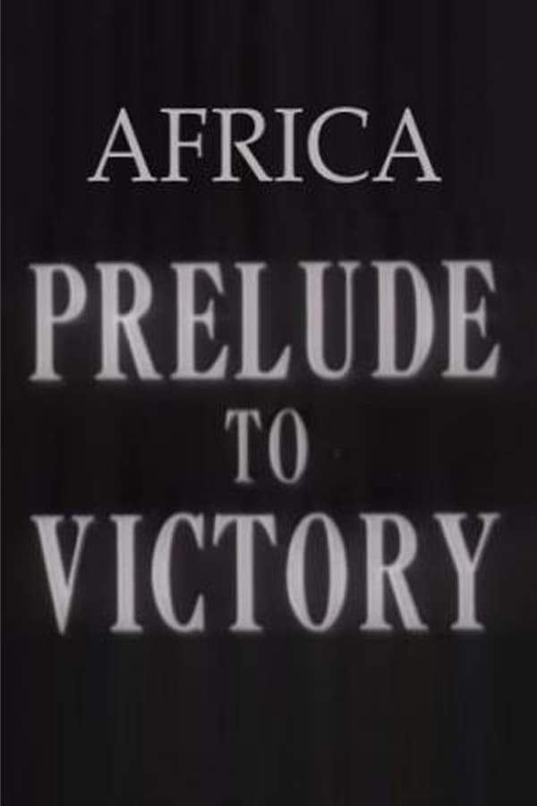 Africa, Prelude to Victory