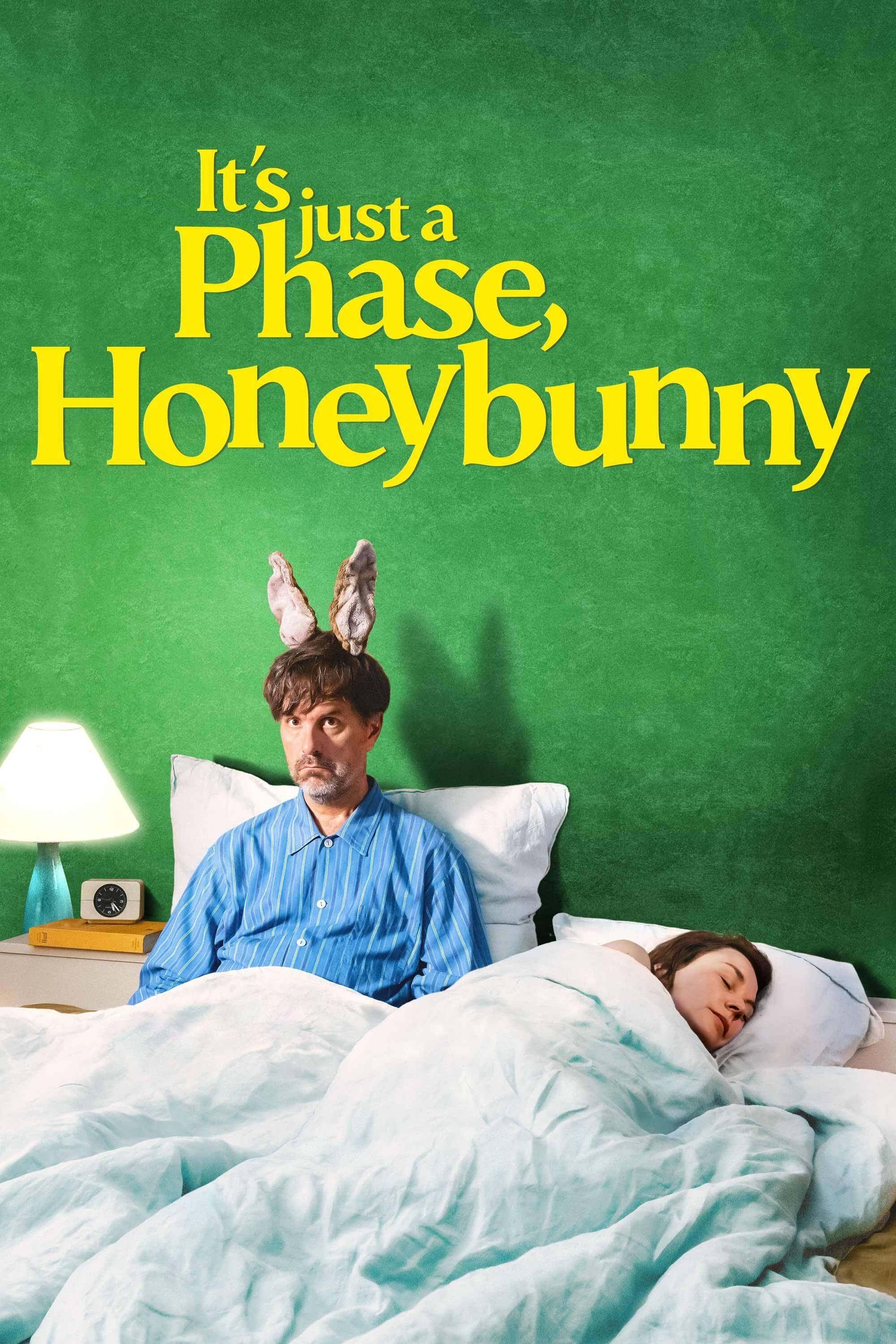 It's Just a Phase, Honeybunny (2021)