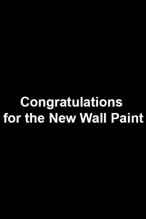 Congratulations for the New Wall Paint