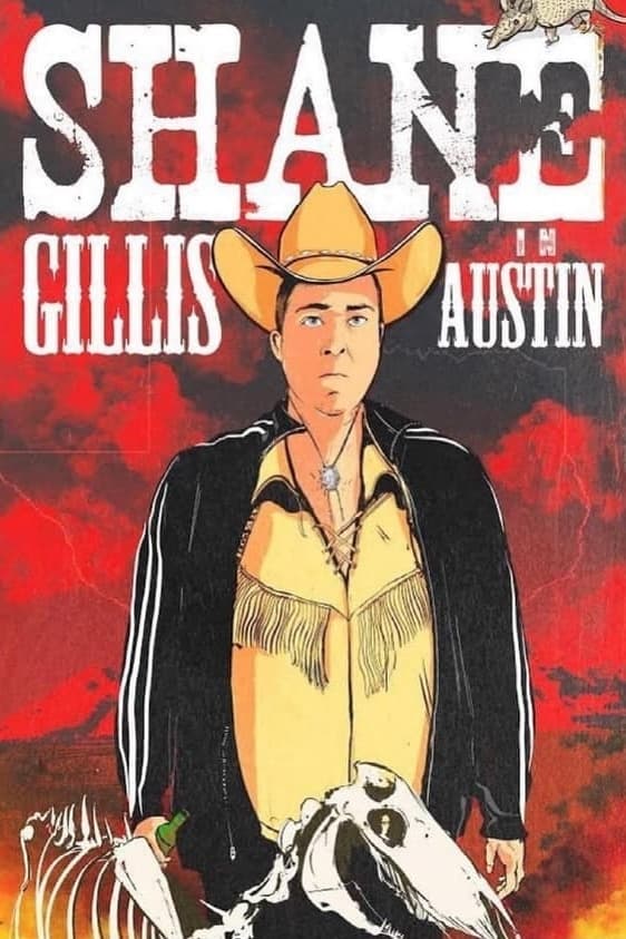 Shane Gillis: Live in Austin