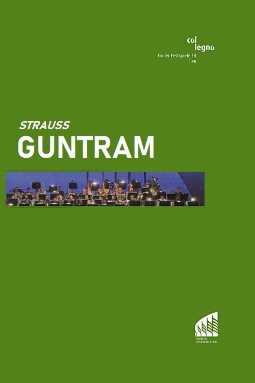 Guntram -   Tiroler Festspiele Erl
