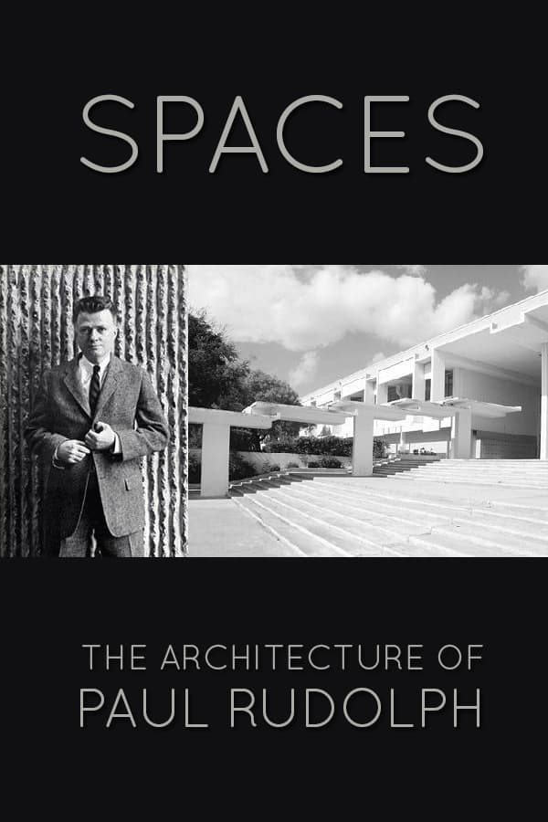 Spaces: The Architecture of Paul Rudolph (1983)