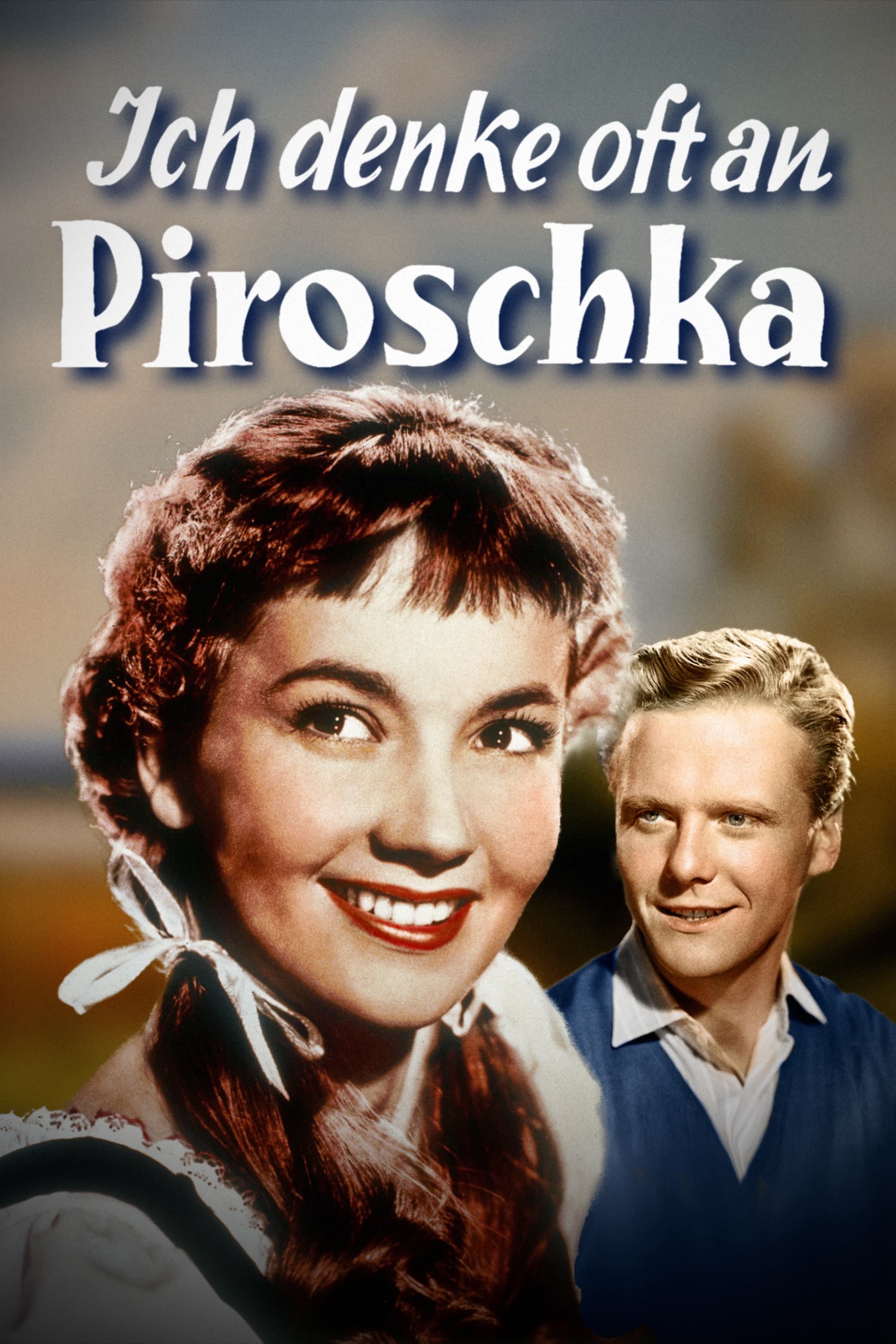 I Often Think of Piroschka (1955)