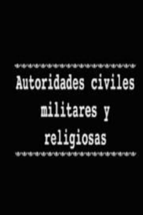 Autoridades civiles militares y religiosas