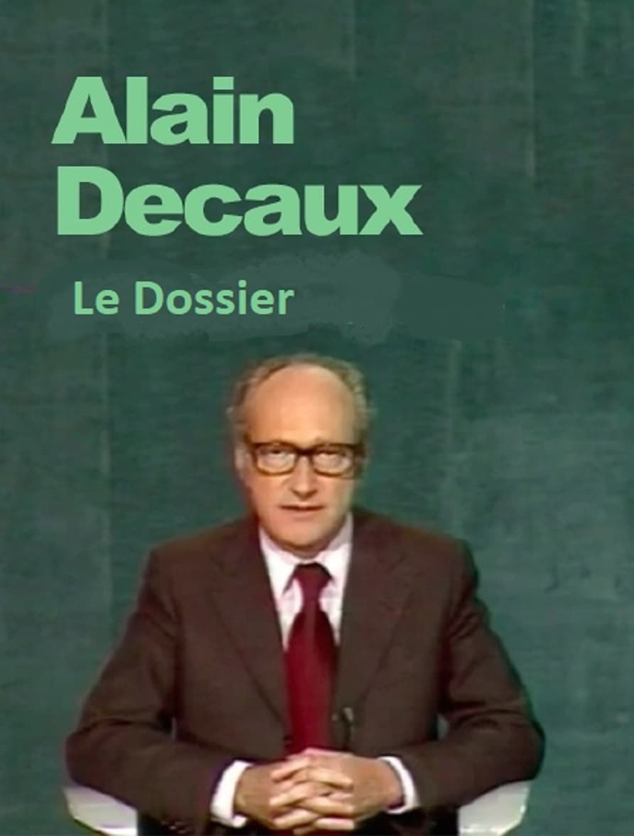 Le Dossier D'Alain Decaux