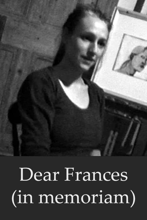 Dear Frances (in memoriam)