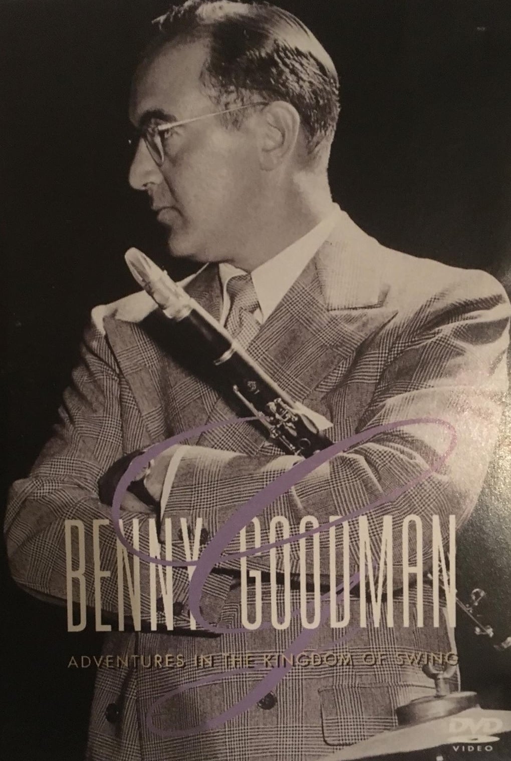 Benny Goodman - Adventures In The Kingdom Of Swing
