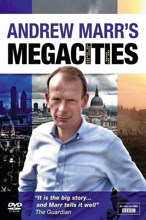 Andrew Marr's Megacities