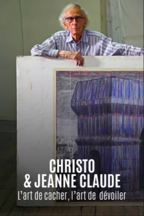 Christo & Jeanne Claude - L’art de cacher, l’art de dévoiler (2021)