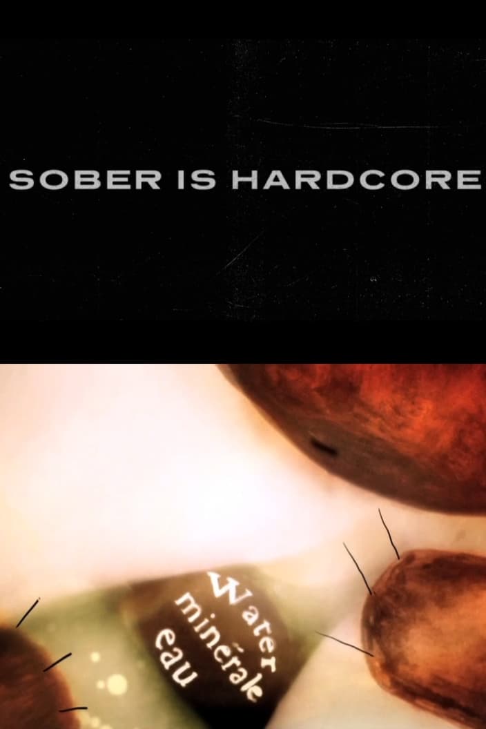 Sober is Hardcore