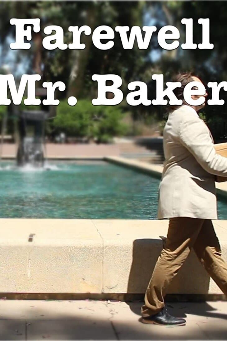 Farewell Mr. Baker