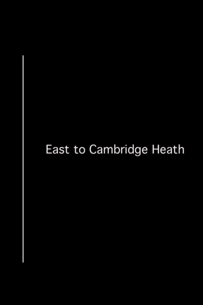 East to Cambridge Heath