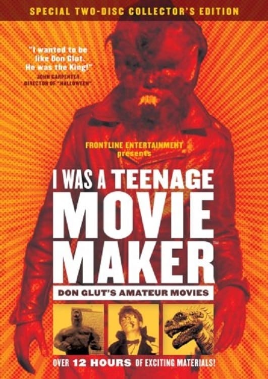 I Was a Teenage Movie Maker: Don Glut's Amateur Movies (2006)