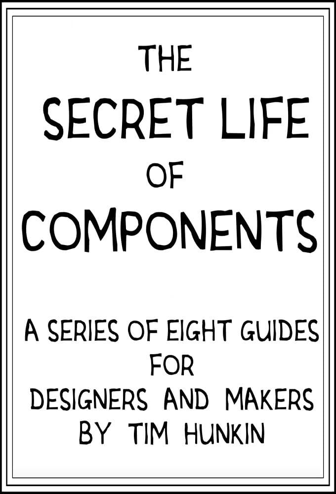 The Secret Life of Components