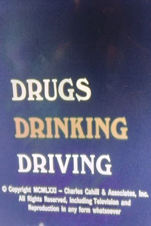 Drugs, Drinking, and Driving