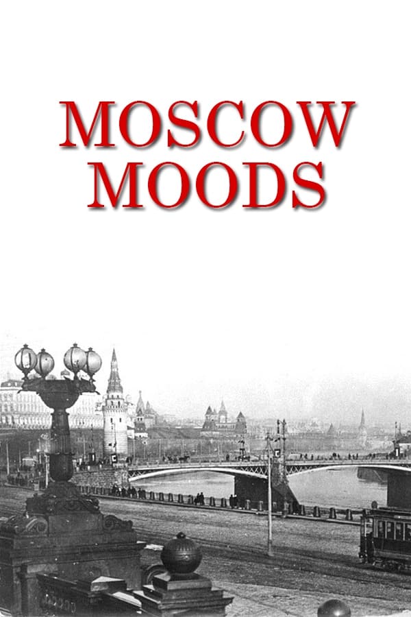 Moscow Moods
