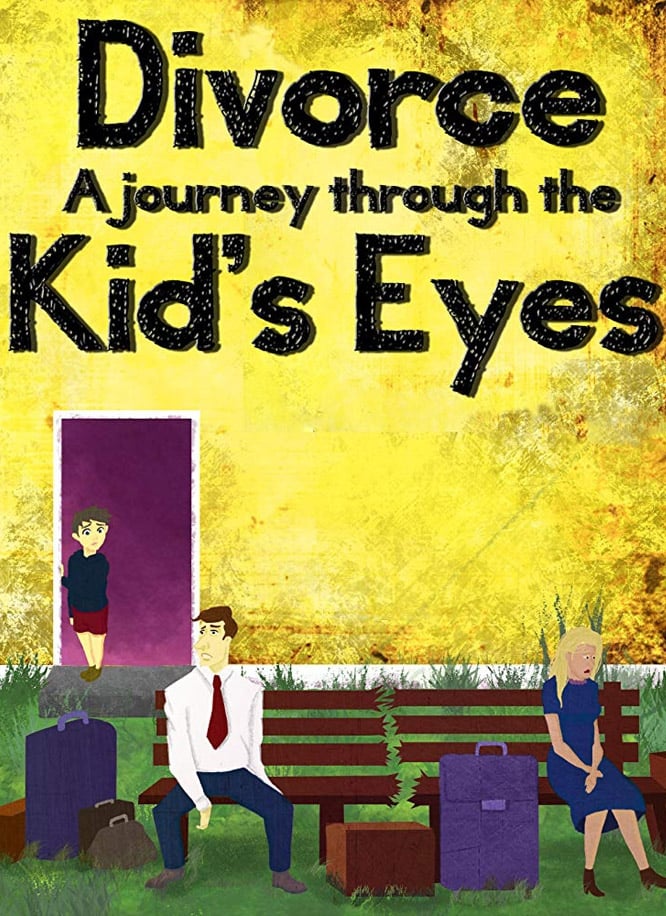 Divorce: A Journey Through the Kid's Eyes