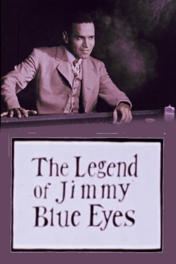 The Legend of Jimmy Blue Eyes