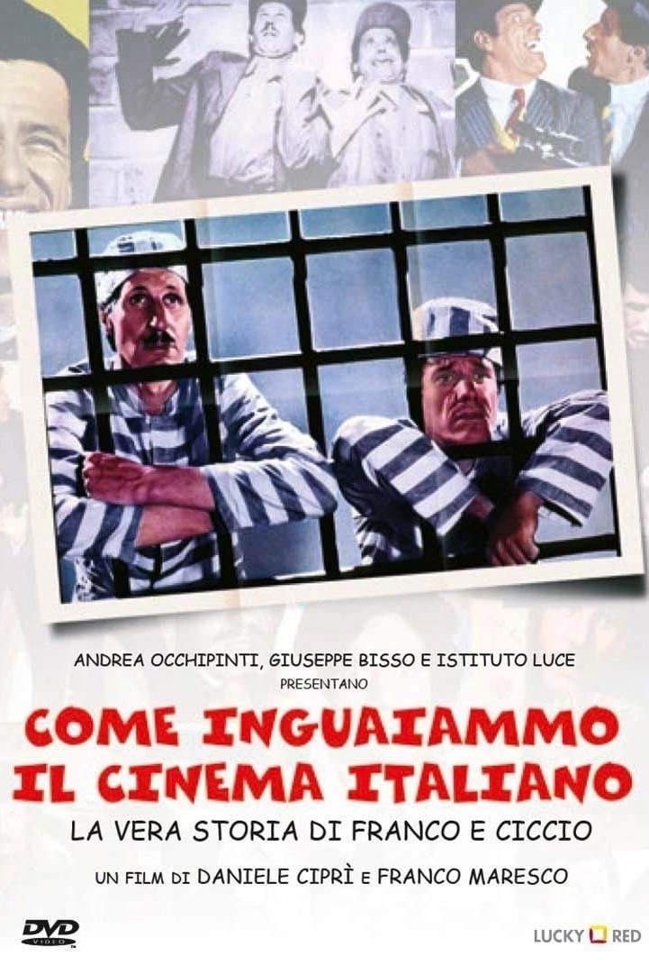 How We Got the Italian Movie Business Into Trouble: The True Story of Franco and Ciccio (2004)