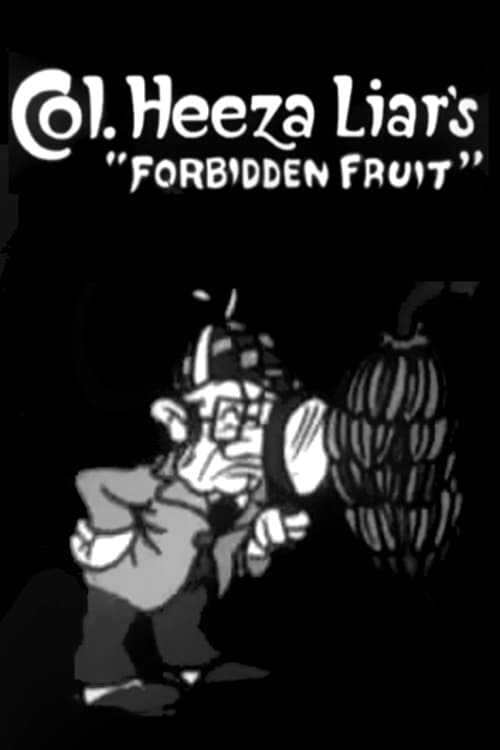 Colonel Heeza Liar's Forbidden Fruit