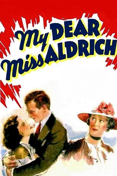 My Dear Miss Aldrich (1937)