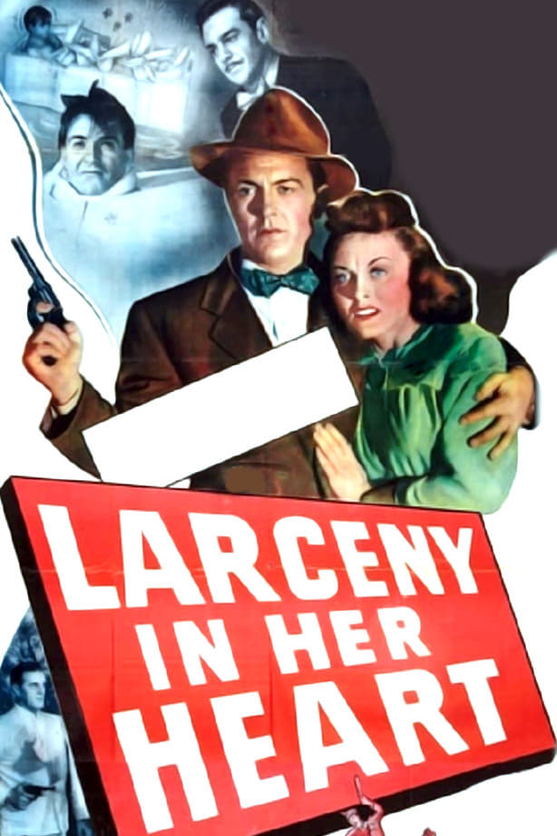 Larceny in Her Heart (1946)