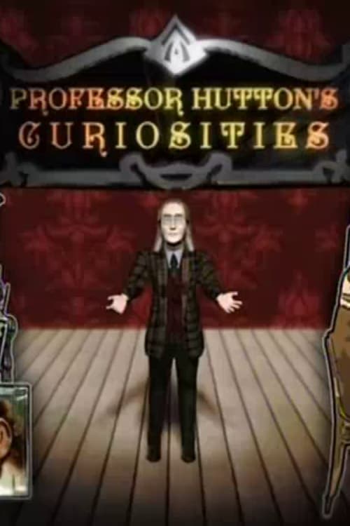 Professor Hutton's Curiosities