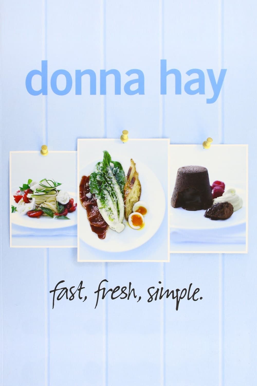 Donna Hay - fast, fresh, simple