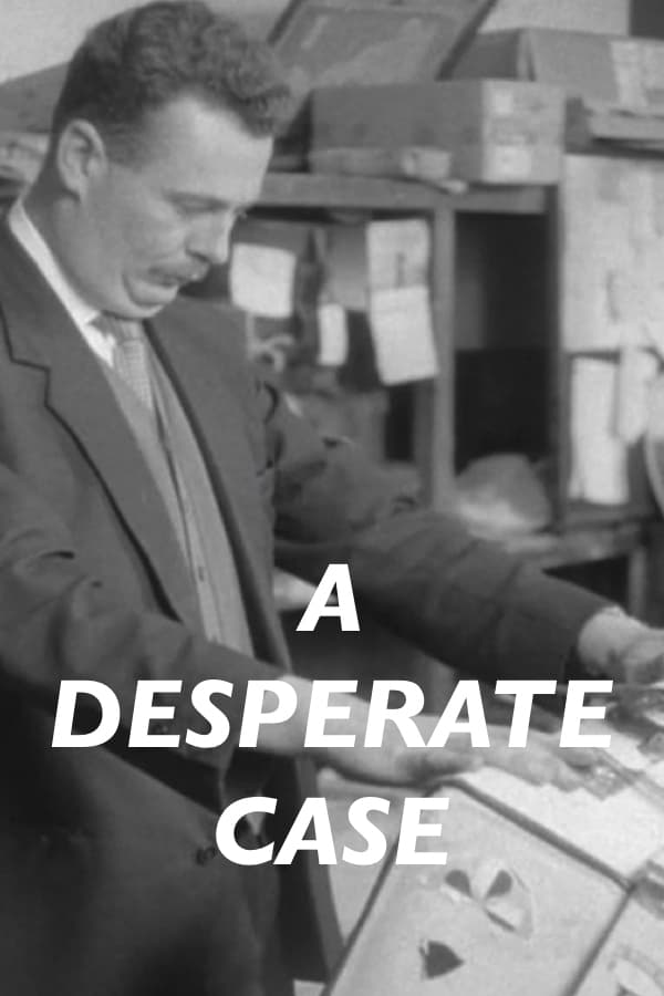 A Desperate Case