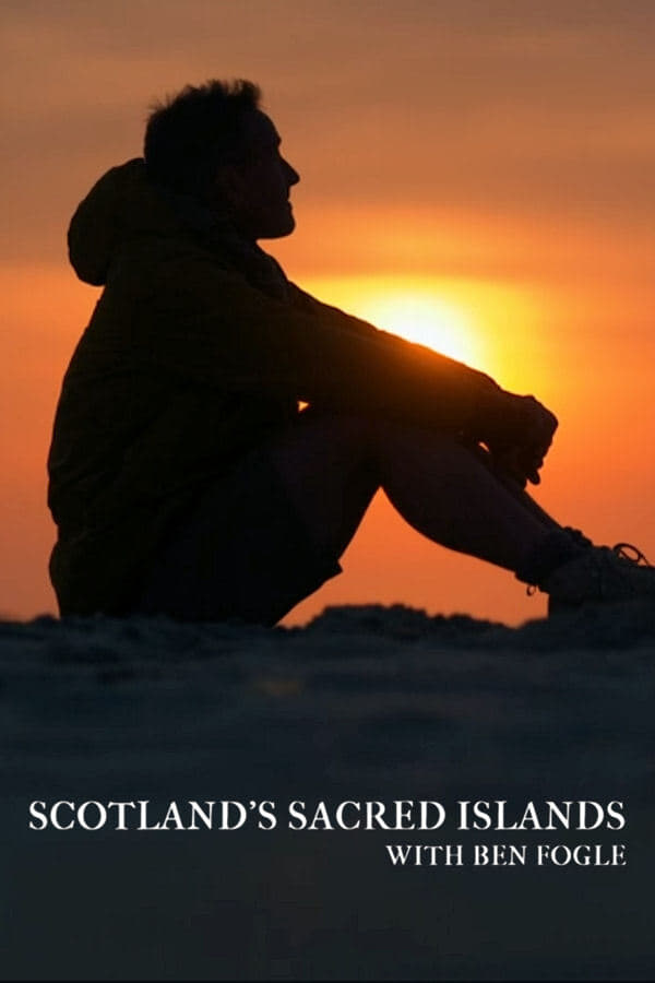 Scotland's Sacred Islands with Ben Fogle