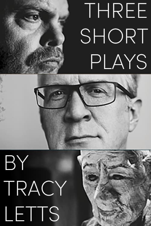 Three Short Plays by Tracy Letts (2021)