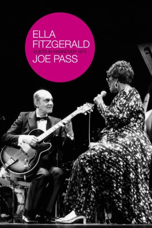 Ella Fitzgerald And Joe Pass - Duets In Hanover