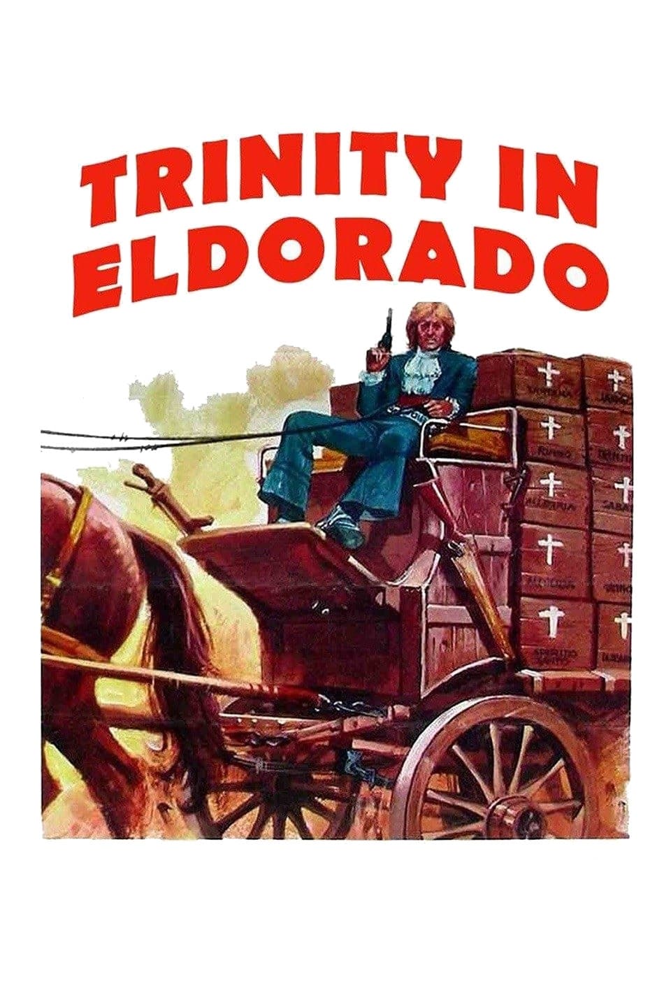Go Away! Trinity Has Arrived in Eldorado (1972)