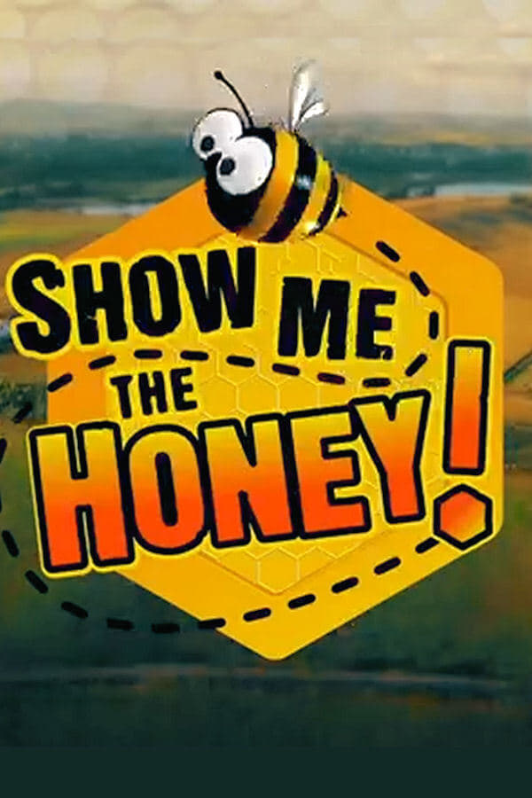 Show Me the Honey!