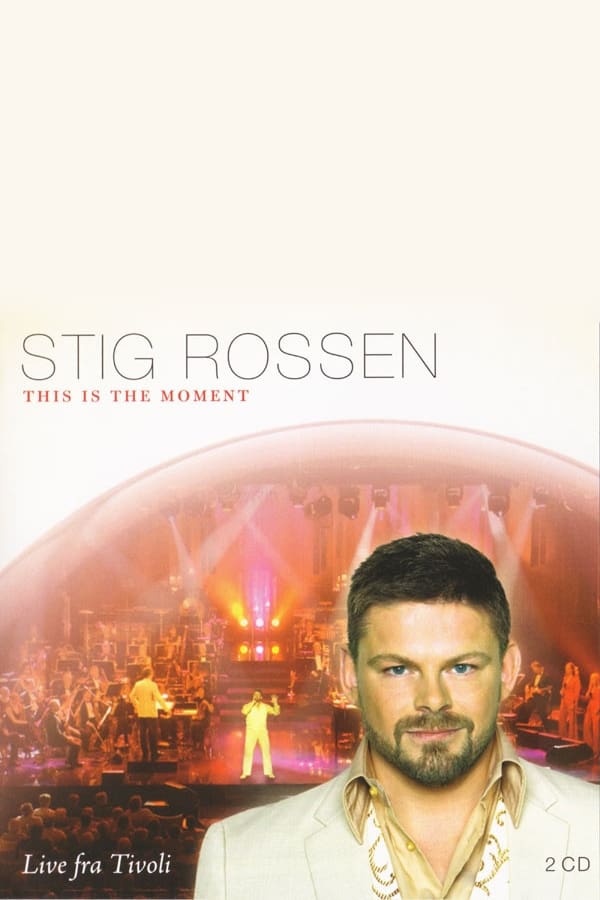 Stig Rossen - This Is the Moment