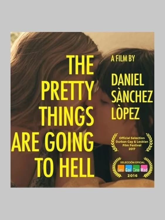 The Pretty Things Are Going to Hell