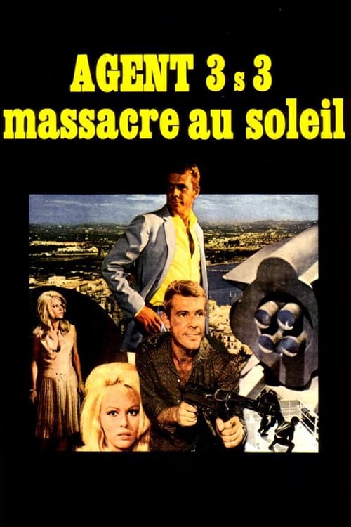 Agent 3S3, Massacre in the Sun (1966)