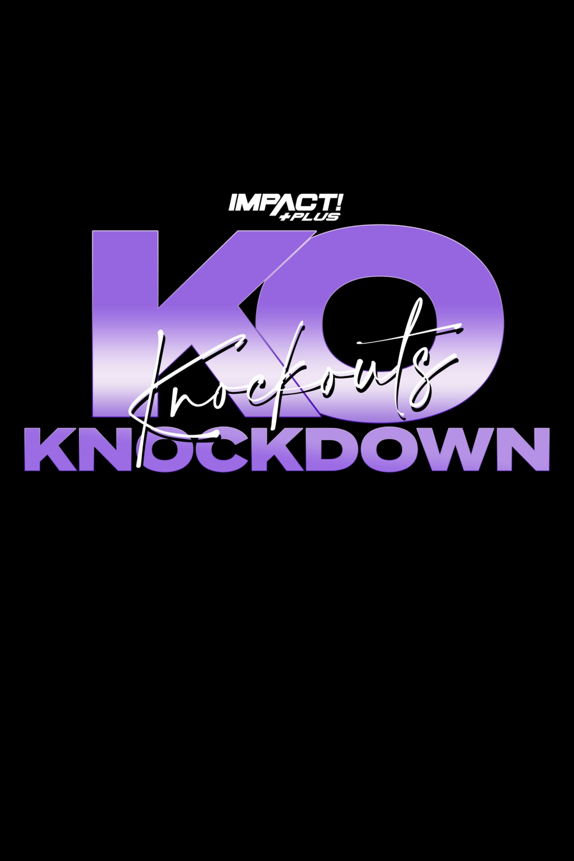 IMPACT! Plus: Knockouts Knockdown 2021