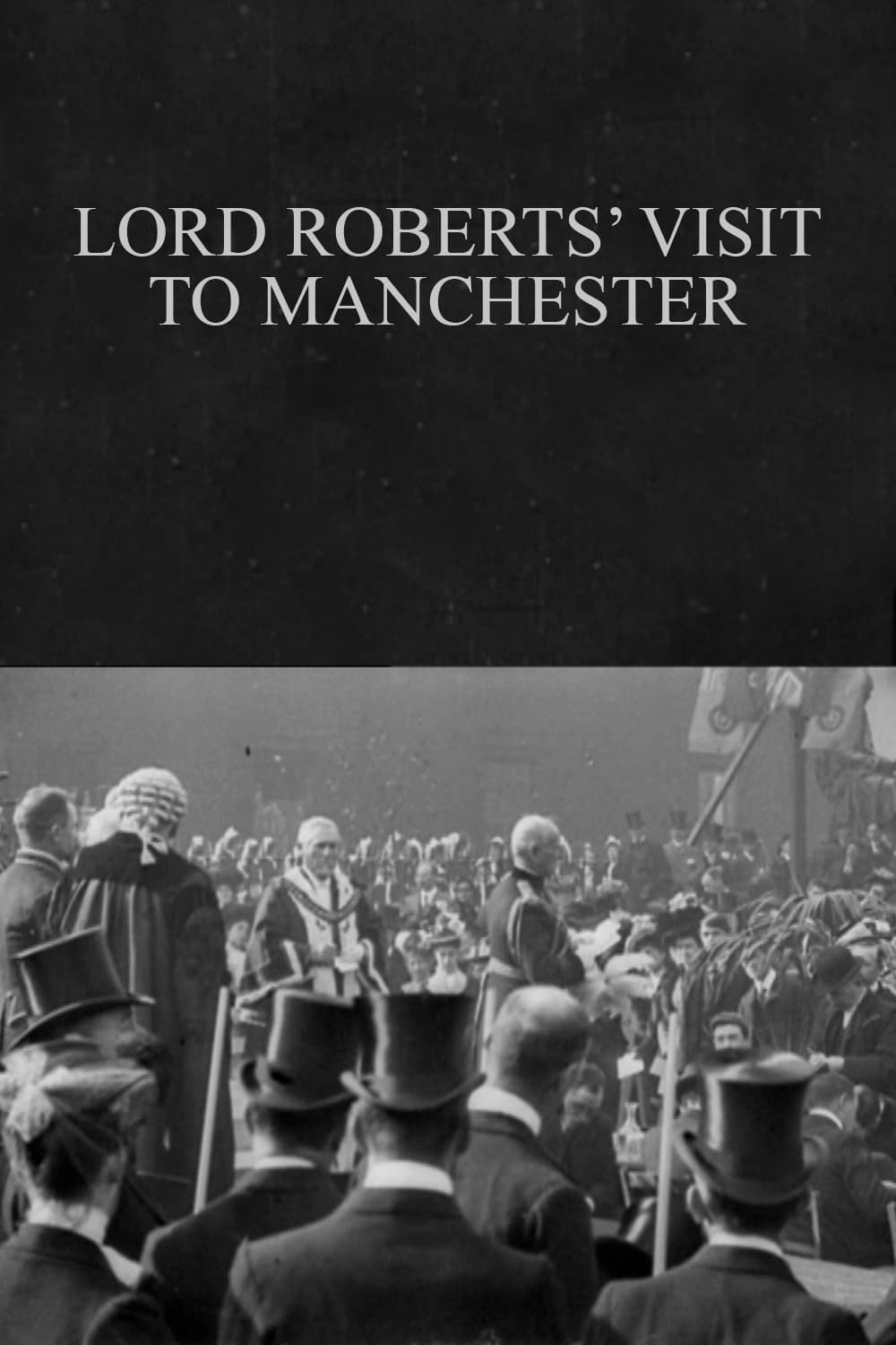 Lord Roberts' Visit to Manchester