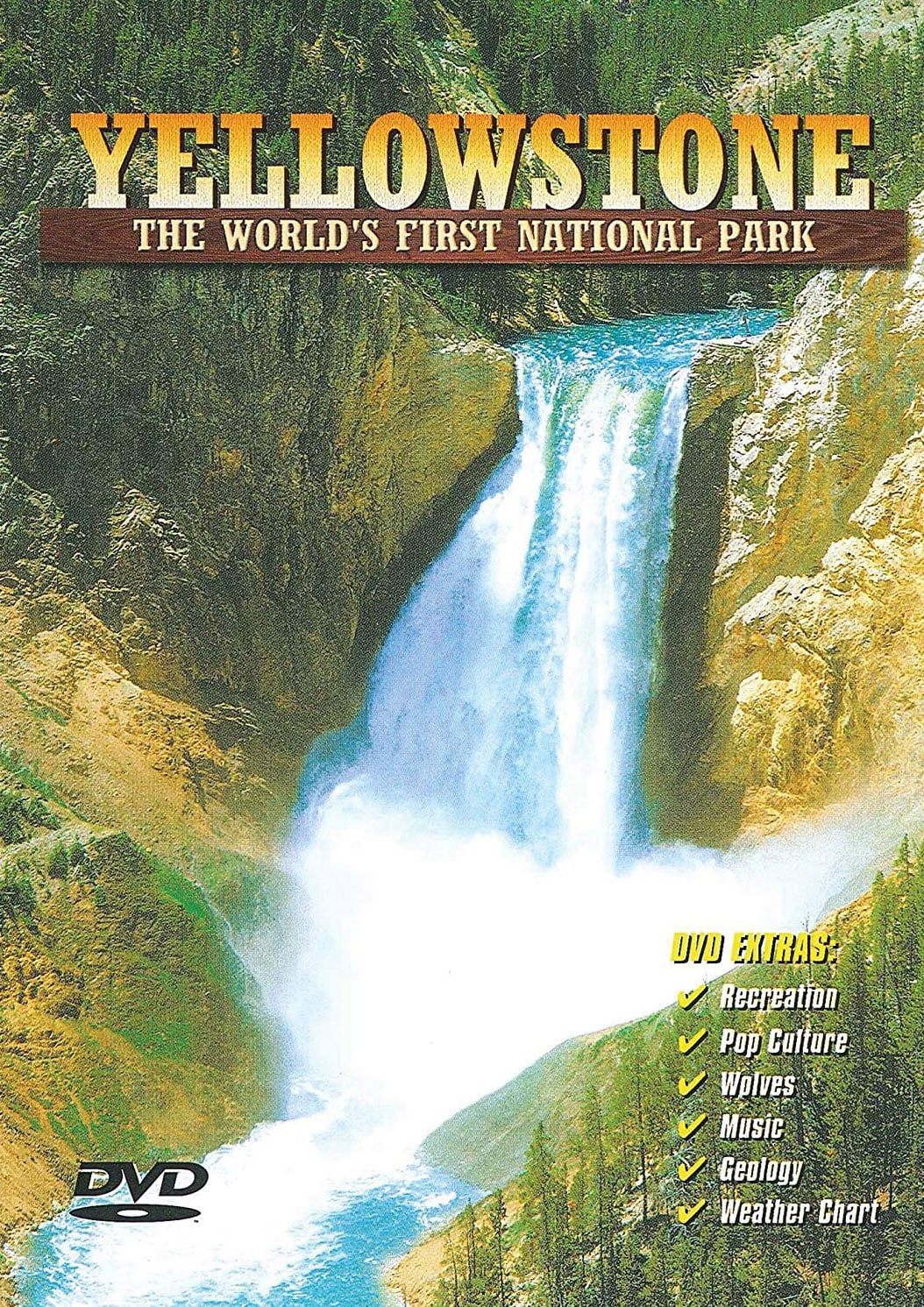 Yellowstone: The World's First National Park