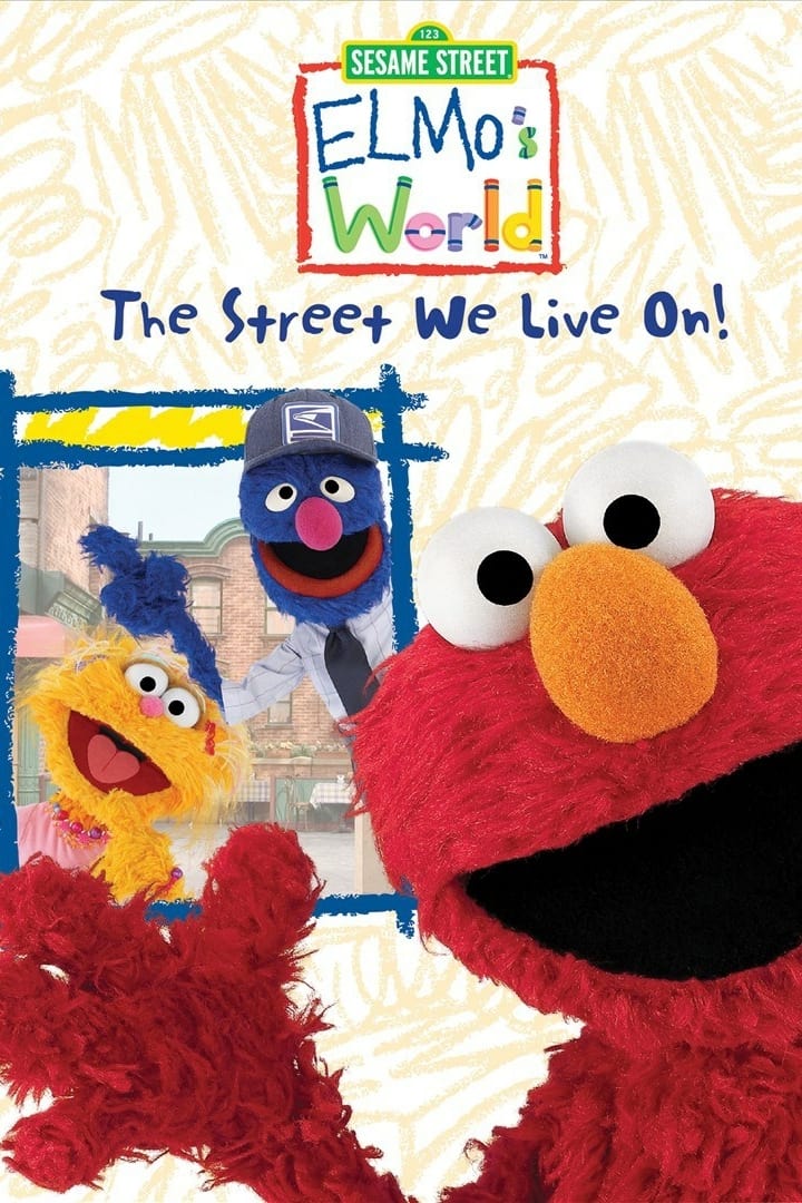 Sesame Street: Elmo's World: The Street We Live On!