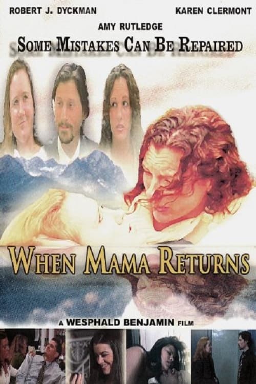 When Mama Returns