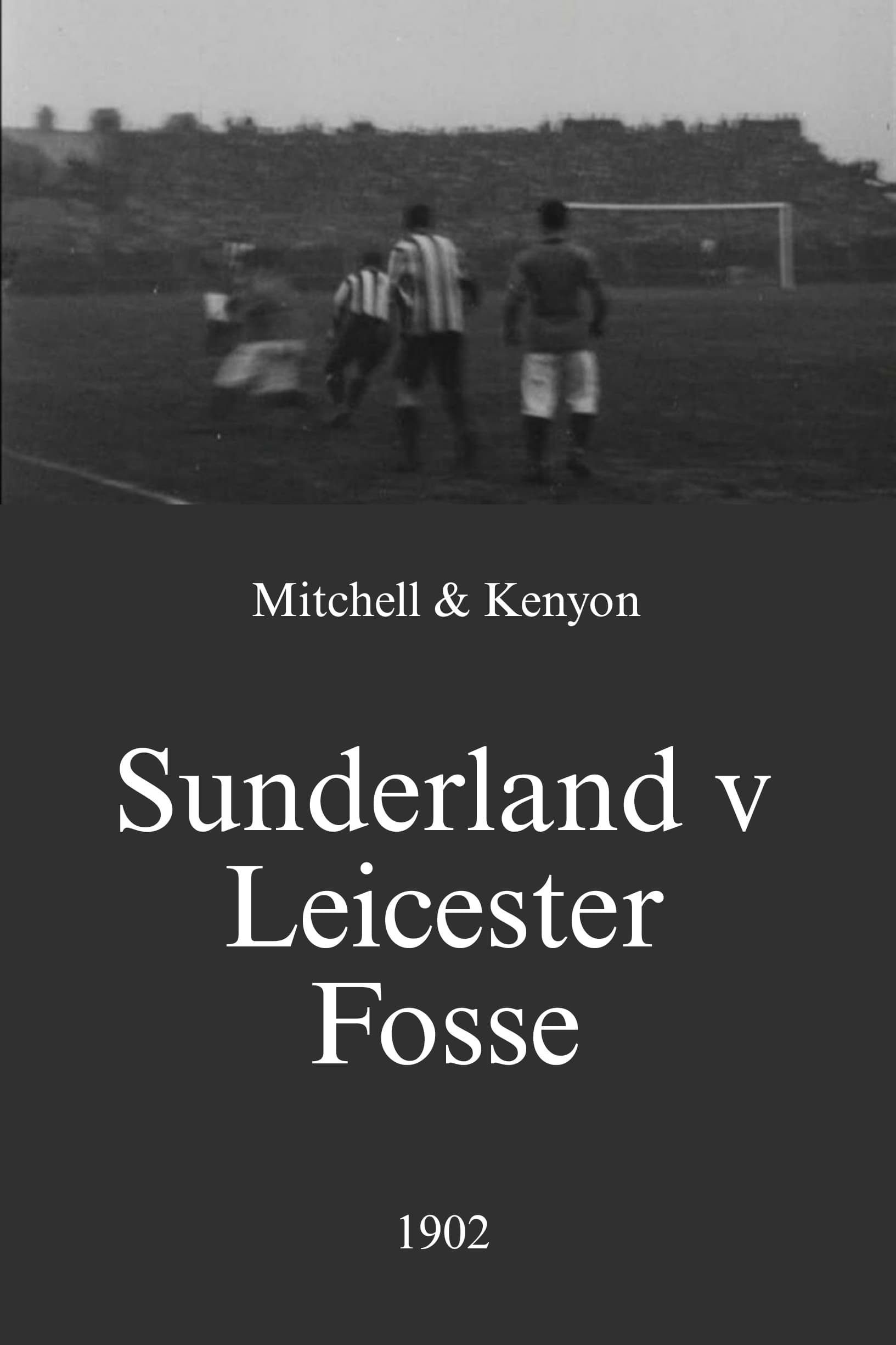 Sunderland v Leicester Fosse